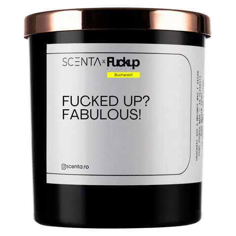 Lumânare parfumată FuckUp Nights It's not a mistake. It's a signature fuckup.,Big dreams. Bold fuckups.,Fucked up? Fabulous,Let that sh*t go. With fire.,Oops I did it again! naughty